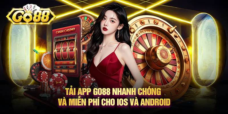 Go88 Nổ Hũ Liền Tay - Tải App Go88 Nhận Quà Ngay! Huong Dan Tai App Go88 Tren iOS Va APK Don Gian
